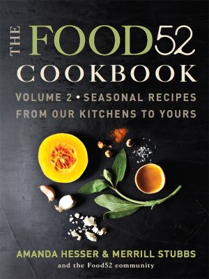 [Food52 Cookbook 02] • The Food52 Cookbook, Volume 2